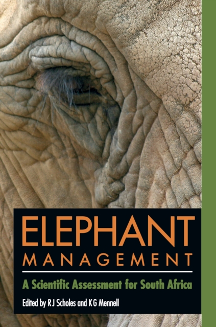 Elephant management : A Scientific Assessment for South Africa, PDF eBook