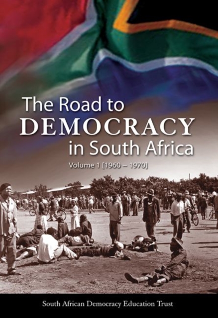 The road to democracy (1960-1970): Volume 1, Hardback Book