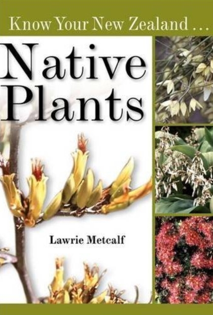 Know Your New Zealand Native Plants, Paperback / softback Book