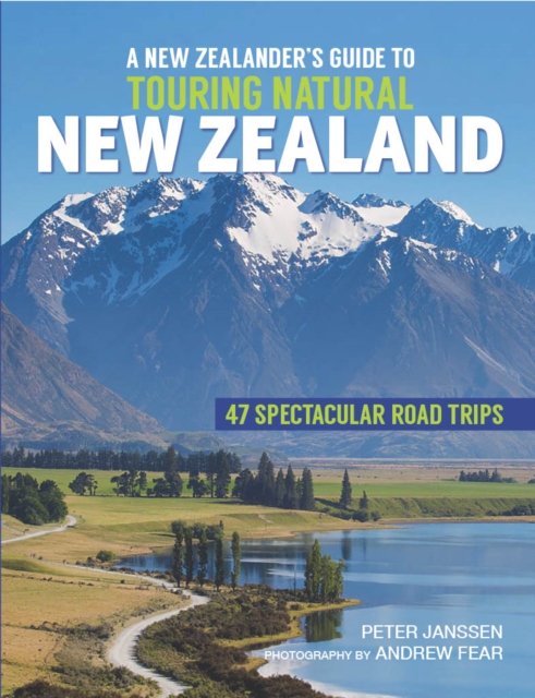 A New Zealanders Guide to Touring Natural New Zealand, Paperback / softback Book