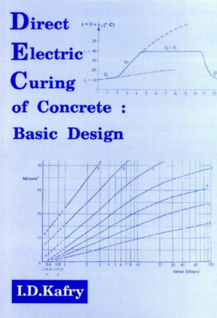 Direct Electric Curing of Concrete : Basic Design, Spiral bound Book