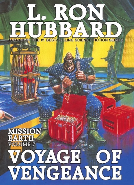Mission Earth 7, Voyage of Vengeance, Hardback Book