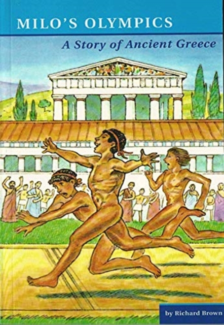 Milo's Olympics : A Story of Ancient Greece, Paperback / softback Book