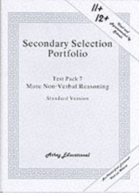 Secondary Selection Portfolio : More Non-verbal Reasoning Practice Papers (Standard Version) Test Pack 7, Loose-leaf Book