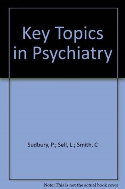 Key Topics in Psychiatry, Paperback Book