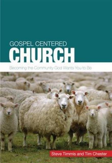 The Gospel-centred Church, Paperback Book