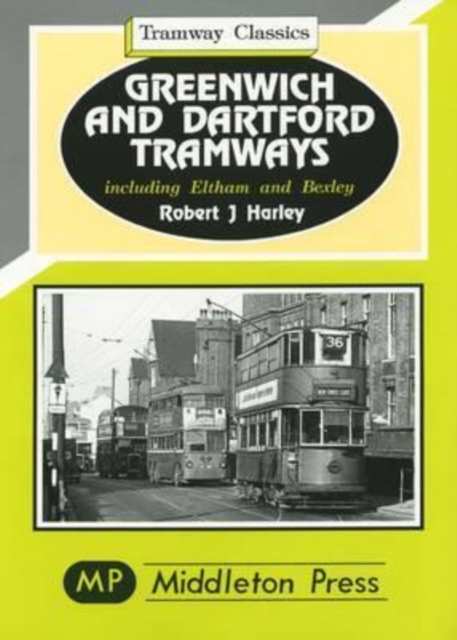 Greenwich and Dartford Tramways, Hardback Book