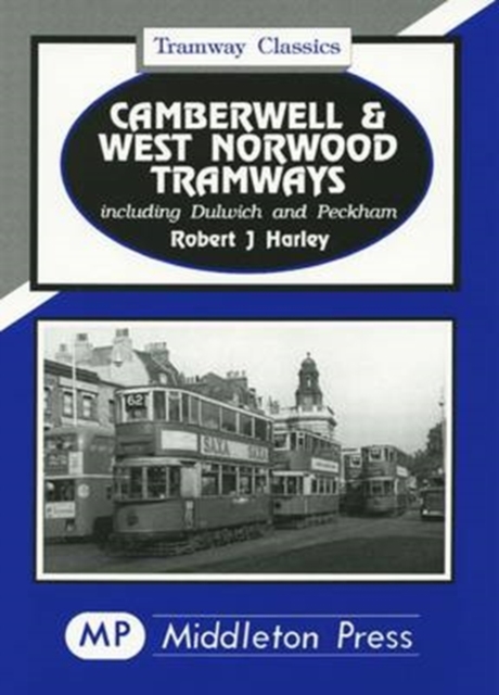 Camberwell and West Norwood Tramways, Hardback Book