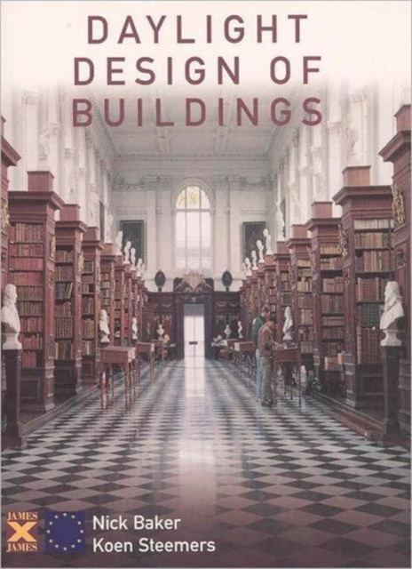 Daylight Design of Buildings : A Handbook for Architects and Engineers, Paperback / softback Book