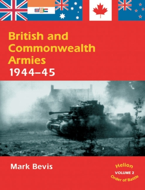 British and Commonwealth Armies 1944-45 (Helion Order of Battle), Paperback / softback Book