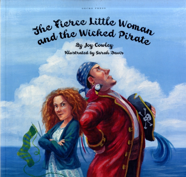 The Fierce Little Woman and the Wicked Pirate, Paperback / softback Book
