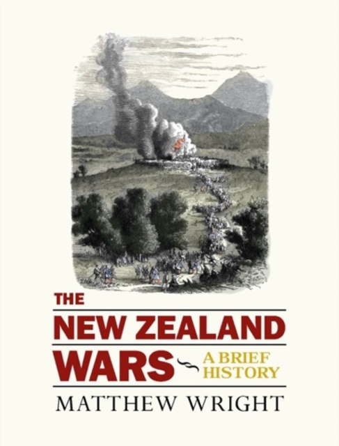 New Zealand Wars: a Brief History, Paperback / softback Book