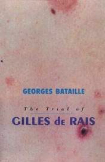 Trial Of Gilles De Rais, Paperback / softback Book
