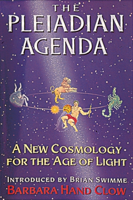 The Pleiadian Agenda : A New Cosmology for the Age of Light, Paperback / softback Book
