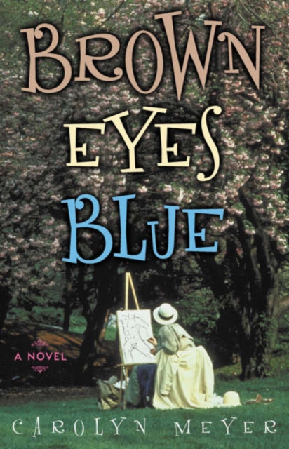 Brown Eyes Blue : A Novel, Hardback Book