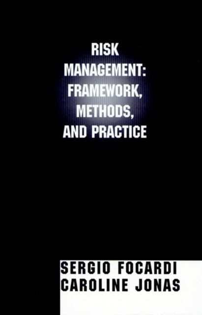 Risk Management : Framework, Methods, and Practice, Hardback Book