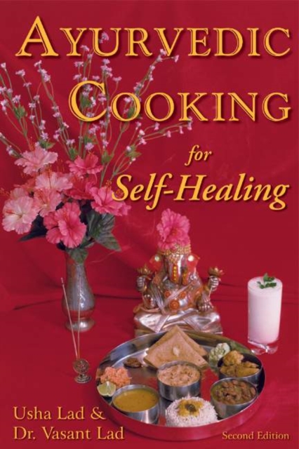 Ayurvedic Cooking for Self-Healing : 2nd Edition, Paperback / softback Book