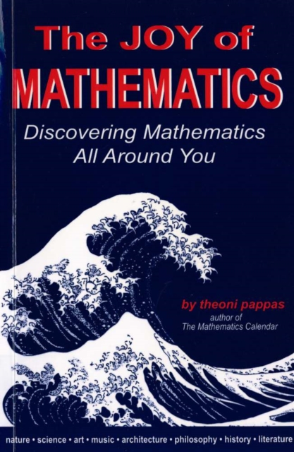 The Joy of Mathematics : Discovering mathematics all around you, EPUB eBook