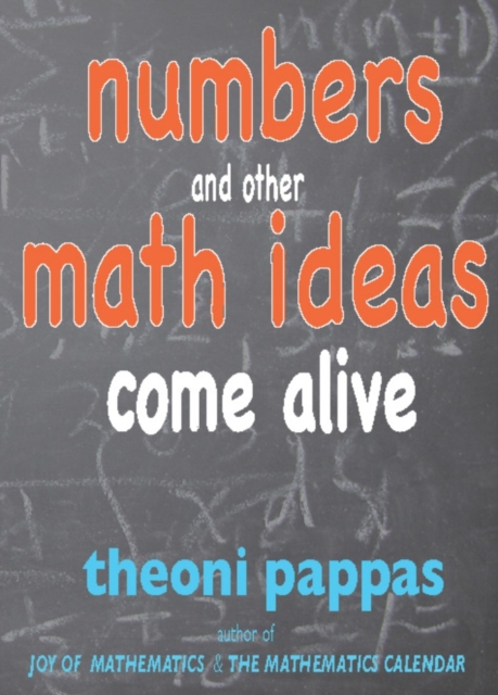 Numbers and Other Math Ideas Come Alive, Paperback / softback Book