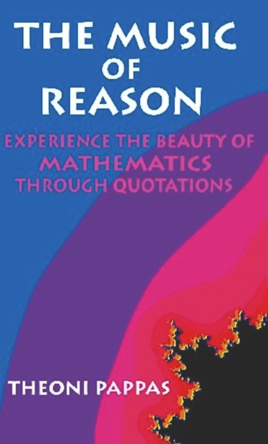 The Music of Reason : Experience the Beauty of Mathematics Through Quotations, PDF eBook