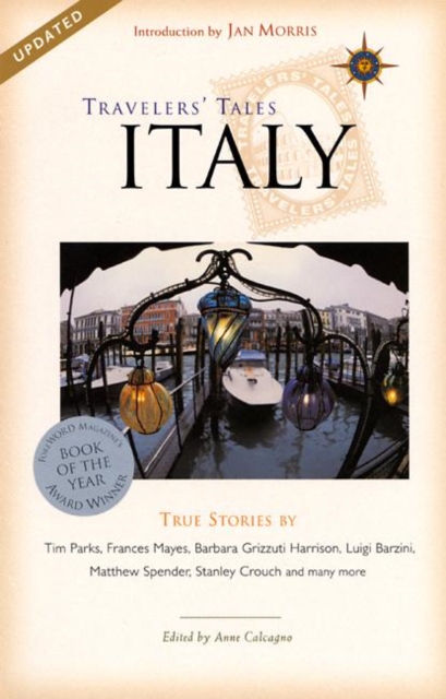 Travelers' Tales Italy : True Stories, Paperback / softback Book