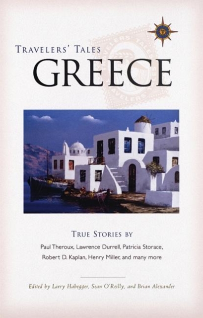 Travelers' Tales Greece : True Stories, Paperback / softback Book