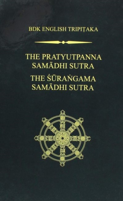 The Pratyutpanna Samadhi Sutra / The Surangama Samadhi Sutra, Hardback Book