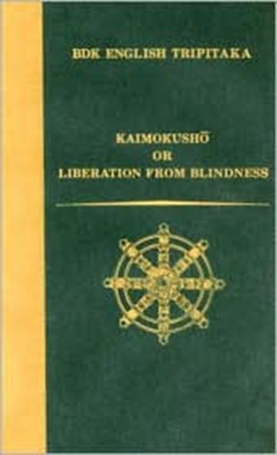 Kaimokusho : Or Liberation from Blindness, Hardback Book