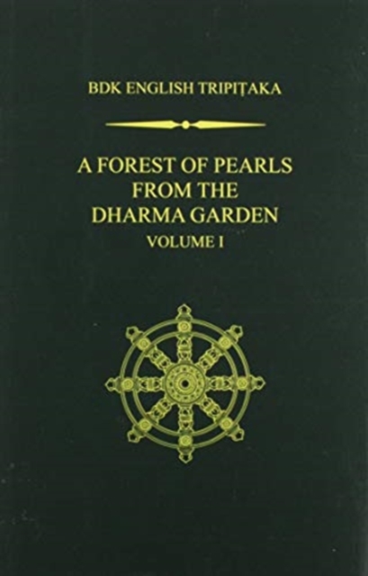 A Forest of Pearls from the Dharma Garden, Volume I, Hardback Book A Forest of Pearls from the Dharma Garden, Volume I, Hardback Book