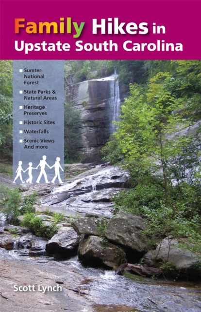 Family Hikes in Upstate South Carolina, Paperback / softback Book