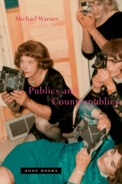Publics and Counterpublics, Paperback / softback Book
