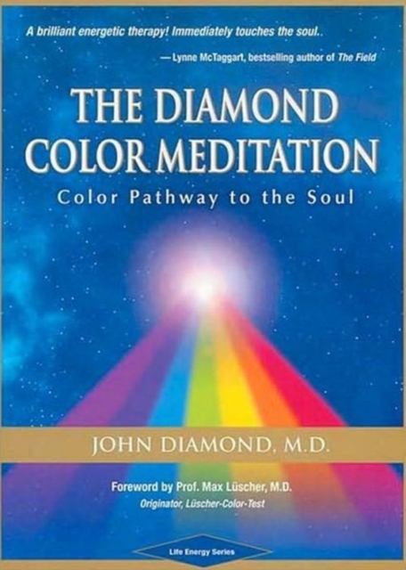 The Diamond Color Meditation : Color Pathway to the Soul, Paperback / softback Book
