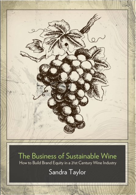The Business of Sustainable Wine, PDF eBook