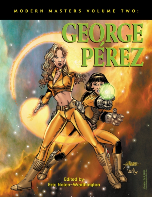 Modern Masters Volume 2: George Perez, Paperback / softback Book