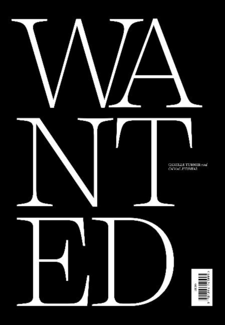 Wanted : Re-imagining the Enslaved: Eighteenth-Century Freedom Seekers as Twenty-First Century Sitters, Paperback / softback Book