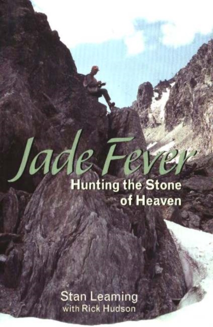 Jade Fever : Hunting the Stone of Heaven, Paperback / softback Book