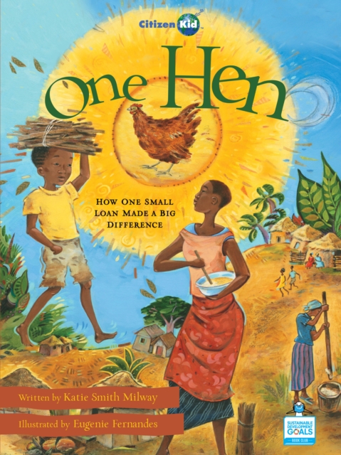 One Hen : How One Small Loan Made a Big Difference, Paperback / softback Book