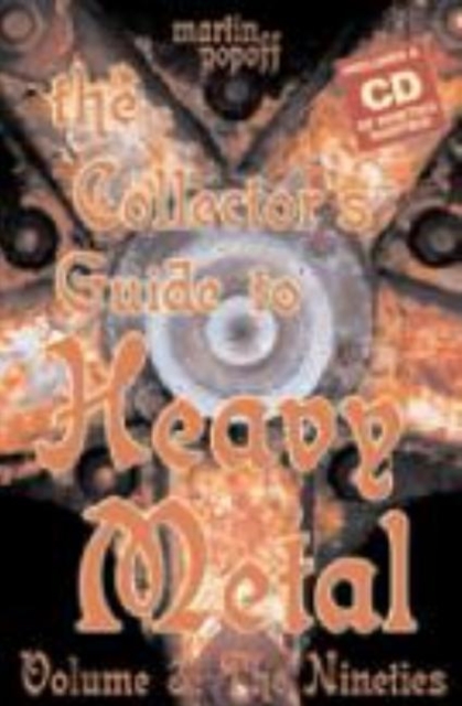 Collectors Guide to Heavy Metal, Volume 3 : The Nineties, Paperback / softback Book