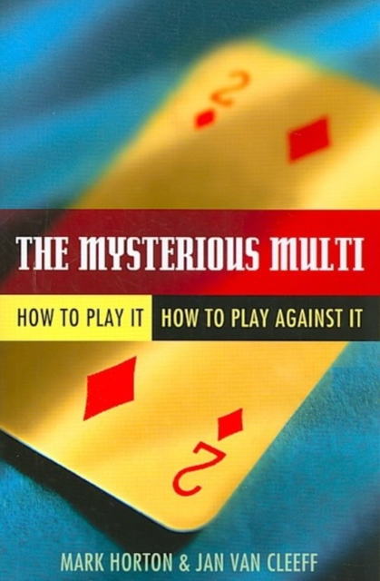 The Mysterious Multi : How to Play it, How to Play Aginst it, Paperback / softback Book