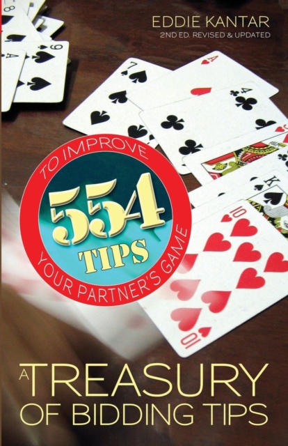 A Treasury of Bridge Tips : 554 Bidding Tips to Improve Your Partner's Game, Paperback Book
