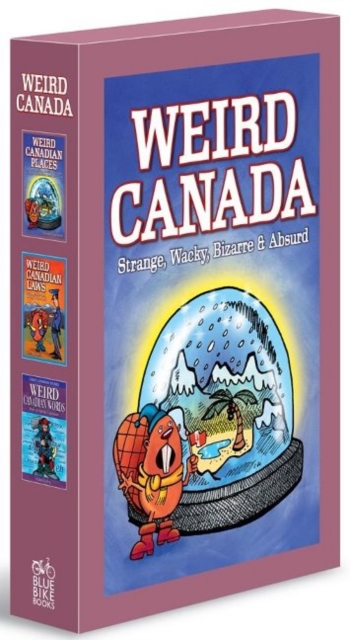 Weird Canada Box Set : Weird Canadian Places, Weird Canadian Laws,Weird Canadian Words, Multiple copy pack Book