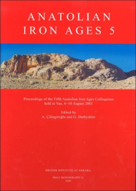 Anatolian Iron Ages 5, Hardback Book