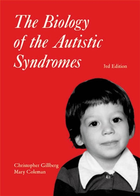 The Biology of the Autistic Syndromes, Hardback Book