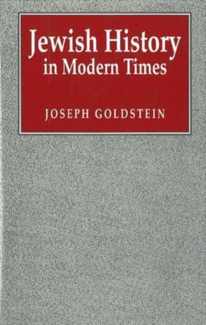 Jewish History in Modern Times, Hardback Book