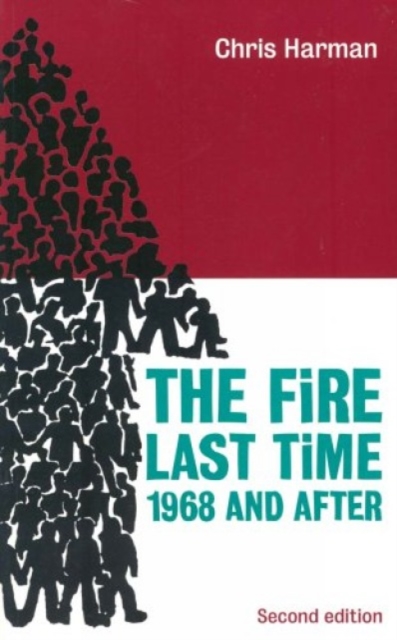 The Fire Last Time : 1968 and After, Paperback / softback Book