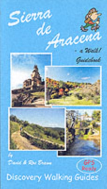 Sierra de Aracena - a Walk! Guidebook, Paperback / softback Book
