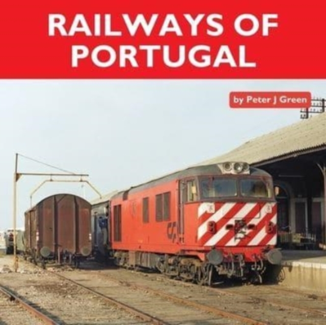 Railways of Portugal, Hardback Book