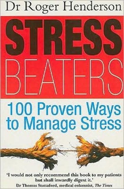 Stress Beaters : 100 Proven Ways to Manage Stress, Paperback / softback Book