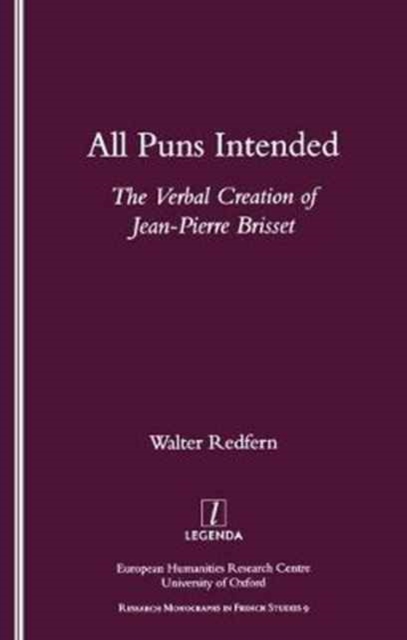 All Puns Intended : The Verbal Creation of Jean-Pierre Brisset, Paperback / softback Book