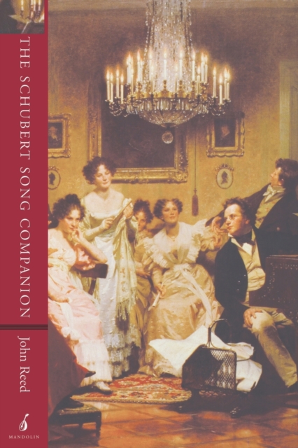 The Schubert Song Companion, Paperback / softback Book